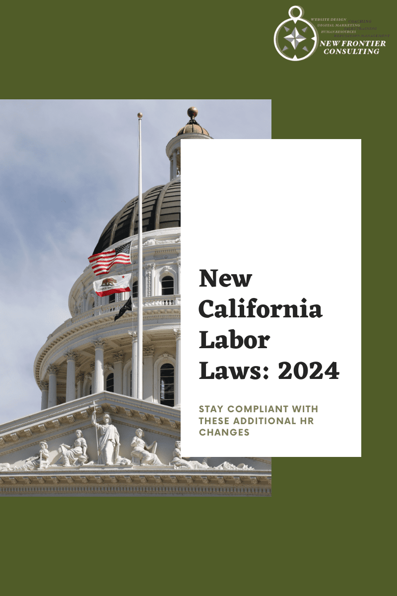 Additional HR Labor Laws [2024 Edition] New Frontier Consulting